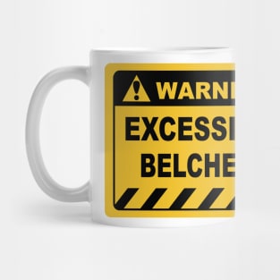 Human Warning Sign EXCESSIVE BELCHER Sayings Sarcasm Humor Quotes Mug